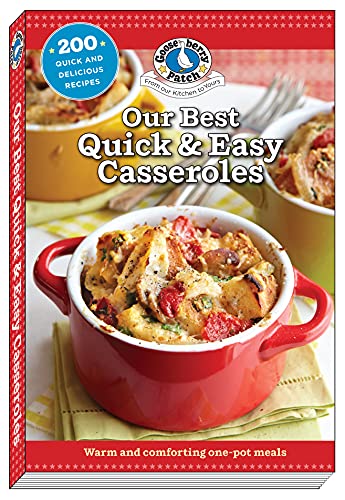 Gooseberry Patch/Our Best Quick & Easy Casseroles