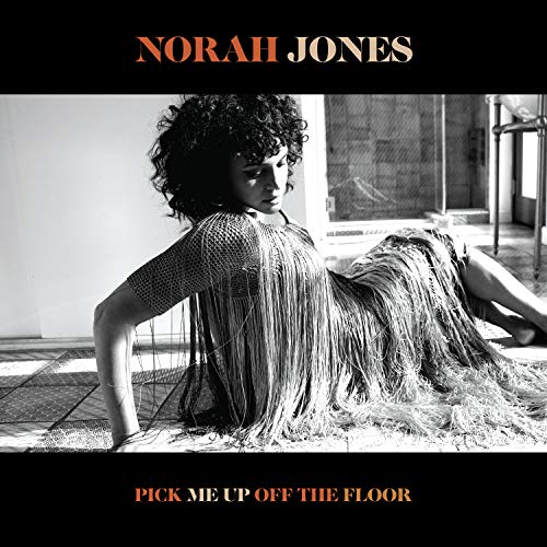 Norah Jones/Pick Me Up Off The Floor