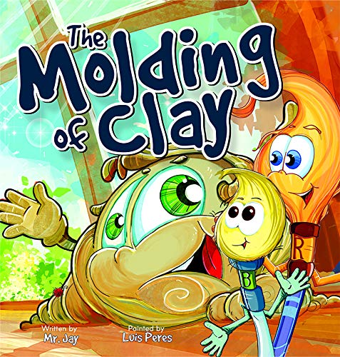 Jay Mr Jay Miletsky The Molding Of Clay 