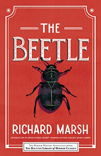 Richard Marsh/The Beetle