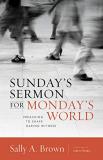 Sally A. Brown Sunday's Sermon For Monday's World Preaching To Shape Daring Witness 