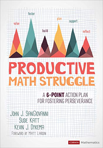 John J. Sangiovanni Productive Math Struggle A 6 Point Action Plan For Fostering Perseverance 