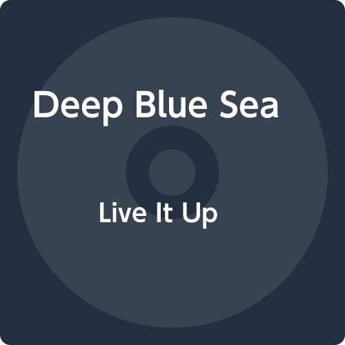 Deep Blue Sea/Live It Up