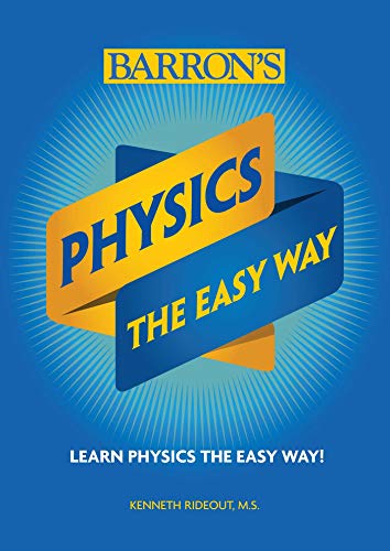 Kenneth Rideout Physics The Easy Way 