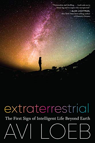 Avi Loeb/Extraterrestrial@The First Sign of Intelligent Life Beyond Earth