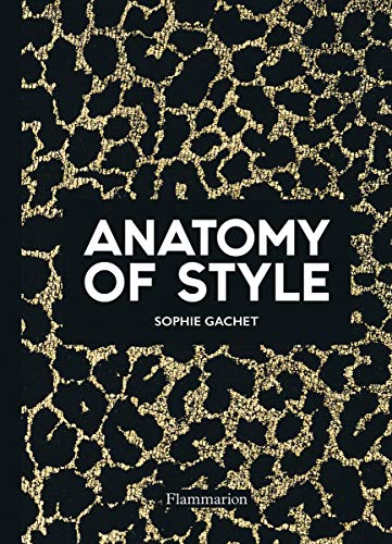 Sophie Gachet Anatomy Of Style 