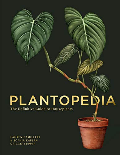 Lauren Camilleri Plantopedia The Definitive Guide To Houseplants 