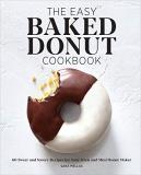 Sara Mellas The Easy Baked Donut Cookbook 60 Sweet And Savory Recipes For Your Oven And Min 