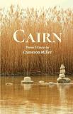 Cameron Miller Cairn Poems And Essays 