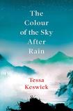 Tessa Keswick The Colour Of The Sky After Rain 