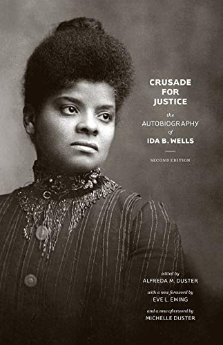 Ida B. Wells Crusade For Justice The Autobiography Of Ida B. Wells 0002 Edition; 