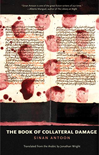 Sinan Antoon The Book Of Collateral Damage 