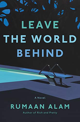 Rumaan Alam/Leave the World Behind