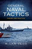 Vego Milan Phd General Naval Tactics Theory And Practice 