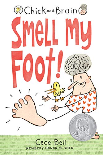 Cece Bell/Chick and Brain@ Smell My Foot!