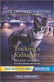 Valerie Hansen Tracking A Kidnapper Large Print 