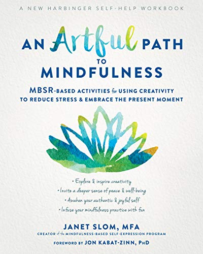 Janet Slom An Artful Path To Mindfulness Mbsr Based Activities For Using Creativity To Red 