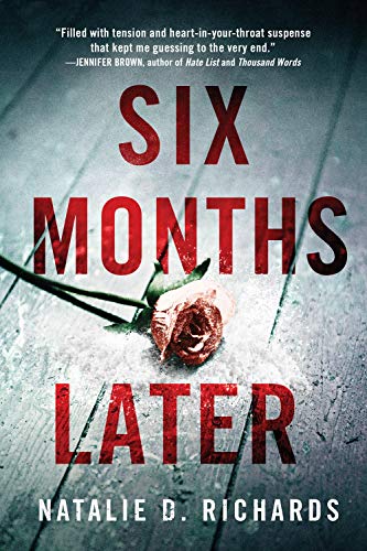 Natalie D. Richards/Six Months Later