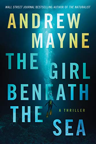 Andrew Mayne/The Girl Beneath the Sea