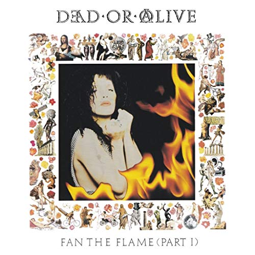 Dead Or Alive/Fan The Flame (Part 1) (White Vinyl)@30th Anniversary Edition@180g Vinyl