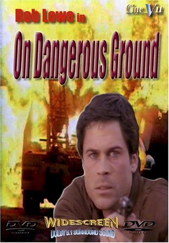 ON DANGEROUS GROUND/LOWE,ROB