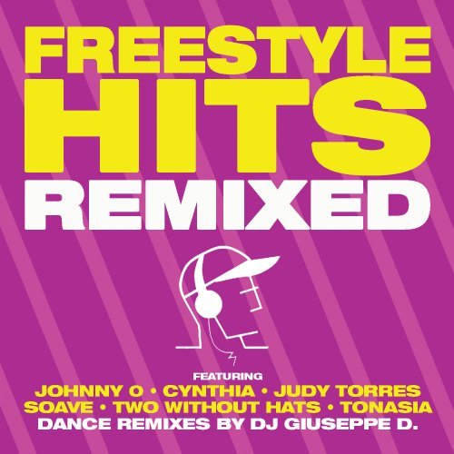 Freestyle Hits Remixed/Freestyle Hits Remixed
