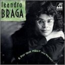 Leandro Braga/E Por Que Nao?
