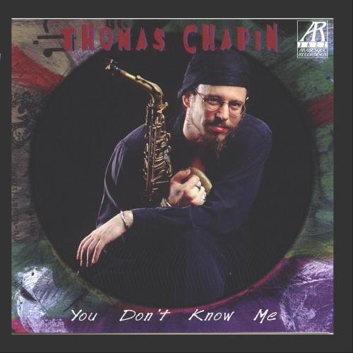 Thomas Chapin/You Don'T Know Me