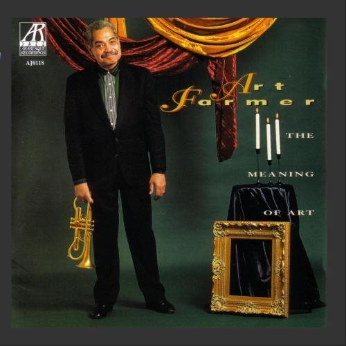 Art Farmer/Meaning Of Art