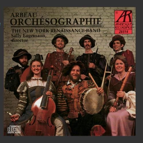 T. Arbeau/Orchesographie@Logemann/N.Y.Renaissance Band