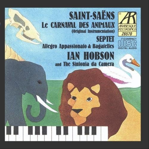 C. Saint-Saens/Carnival Animals/Spt/&@Hobson*ian (Pno)@Hobson/Sinf Da Camera