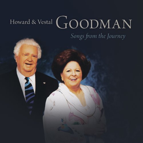 Howard & Vestal Goodman Songs From The Journey 