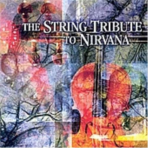 Tribute To Nirvana/String Quart Tribute To Nirvan@T/T Nirvana