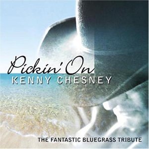 Pickin' On Kenny Chesney/Pickin' On Kenny Chesney@T/T Kenny Chesney