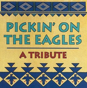 Pickin' On Eagles/Pickin' On Eagles@T/T Eagles
