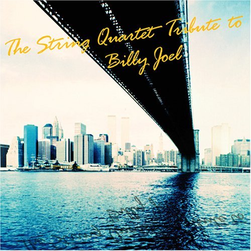 Tribute To Billy Joel/String Quartet Tribute To Bill@T/T Billy Joel