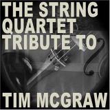Tribute To Tim Mcgraw String Quart Tribute To Tim Mc T T Tim Mcgraw 