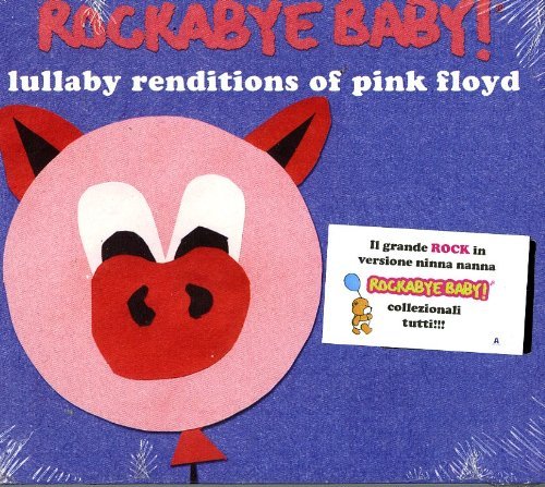 Rockabye Baby!/Lullaby Renditions Of Pink Flo