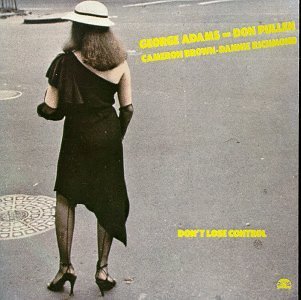 Adams/Pullen Quartet/Don'T Lose Control