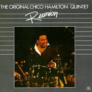 Chico Hamilton/Reunion