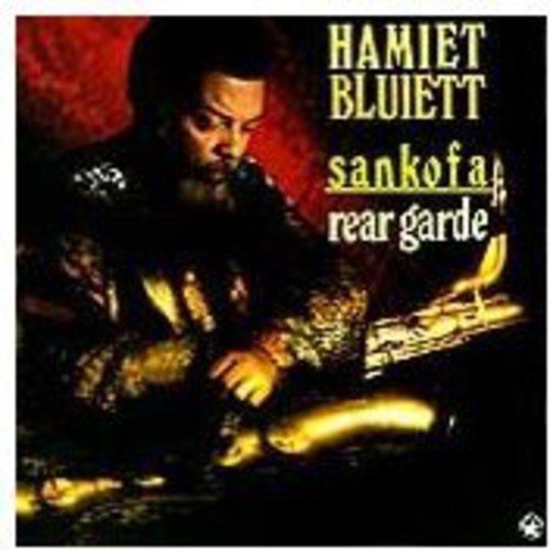 Hamiet Bluiett/Sankofa/Rear Garde