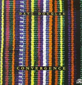Dave Douglas/Convergence