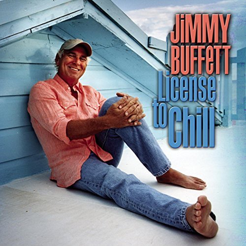 Jimmy Buffett/License To Chill@Feat. Chesney/Strait/Black@Digipak