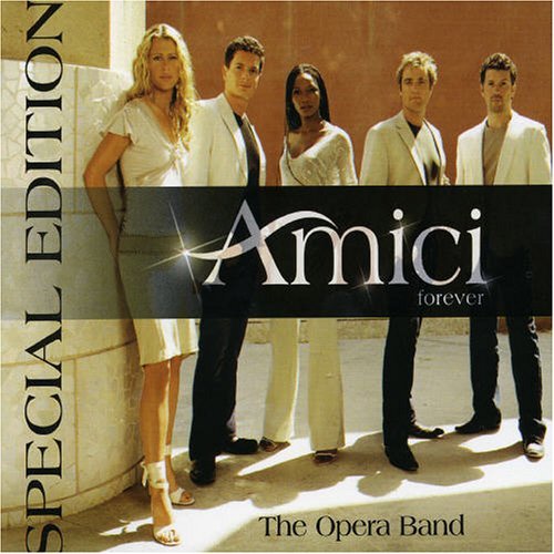 Amici Forever Opera Band Import Aus Incl. Bonus Tracks 