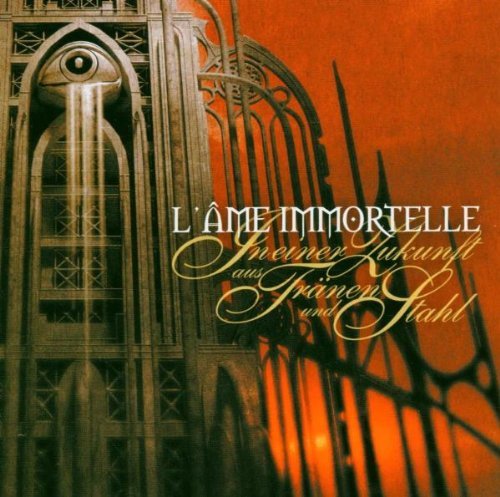 L'Ame Immortelle/In Einer Zukunft Aus Tranen Un