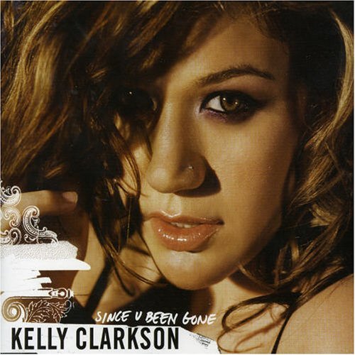 Kelly Clarkson Since U Been Gone Import Aus Enhanced CD 