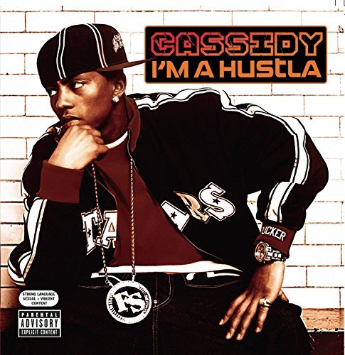 CASSIDY/I'M A HUSTLA