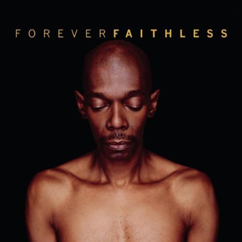 Faithless/Forever Faithless: Greatest Hi