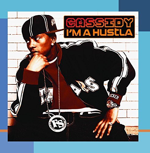 Cassidy/I'M A Hustla