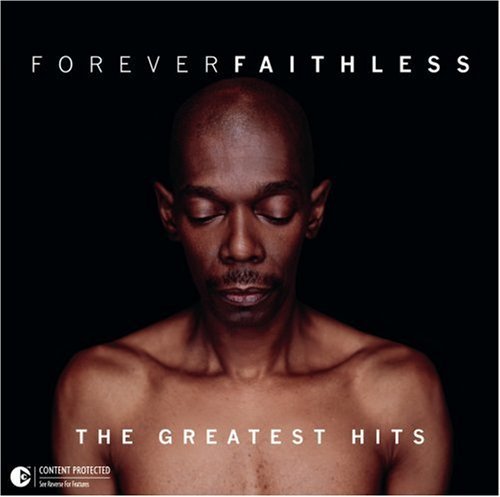 FAITHLESS/FOREVER FAITHLESS THE GREATEST